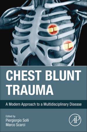 Chest Blunt Trauma: A Modern Approach to a Multidisciplinary Disease de Piergiorgio Solli