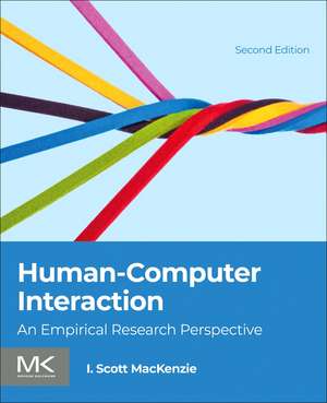 Human-Computer Interaction: An Empirical Research Perspective de I. Scott MacKenzie