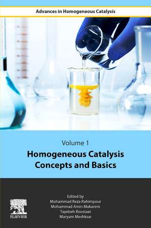 Homogeneous Catalysis Concepts and Basics de Mohammad Reza Rahimpour