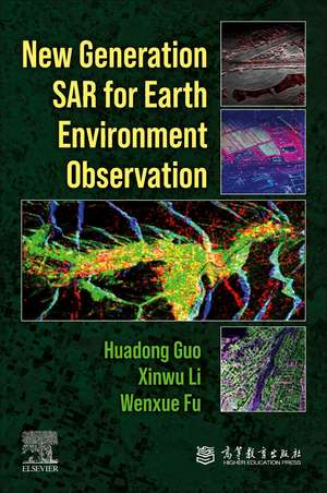 New-generation SAR for Earth Environment Observation de Huadong Guo