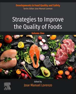 Strategies to Improve the Quality of Foods de José Manuel Lorenzo