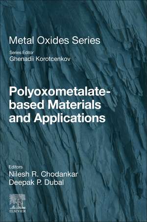 Polyoxometalate-Based Materials and Applications de Nilesh R. Chodankar