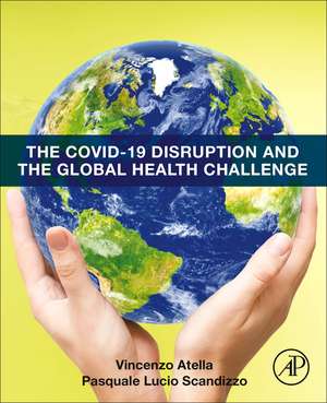 The COVID-19 Disruption and the Global Health Challenge de Vincenzo Atella