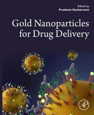 Gold Nanoparticles for Drug Delivery de Prashant Kesharwani