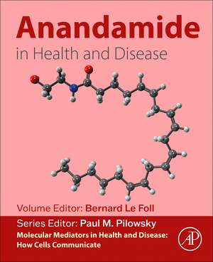 Anandamide in Health and Disease de Bernard Le Foll