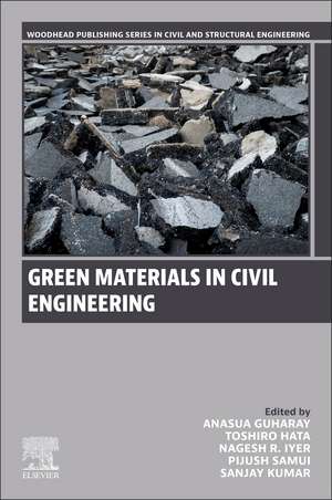 Green Materials in Civil Engineering de Anasua GuhaRay