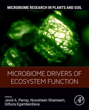 Microbiome Drivers of Ecosystem Function de Javid A. Parray