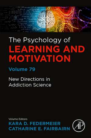 New Directions in Addiction Science de Kara D. Federmeier