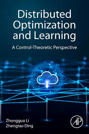 Distributed Optimization and Learning: A Control-Theoretic Perspective de Zhongguo Li