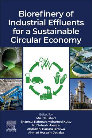 Biorefinery of Industrial Effluents for a Sustainable Circular Economy de Mu. Naushad