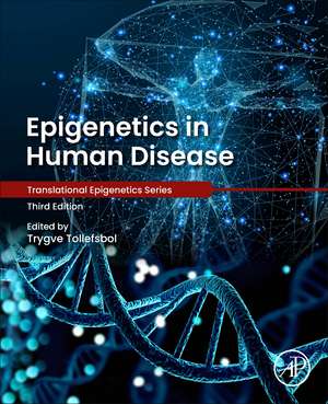 Epigenetics in Human Disease de Trygve O Tollefsbol