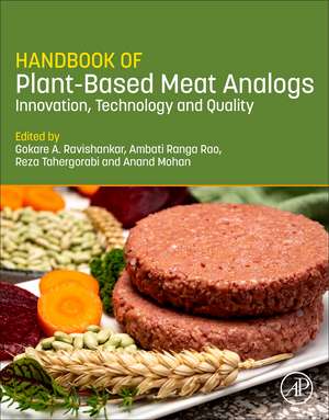 Handbook of Plant-Based Meat Analogs: Innovation, Technology and Quality de Gokare A. Ravishankar