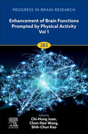 Enhancement of Brain Functions Prompted by Physical Activity Vol 1 de Chi-Hung Juan