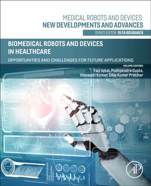 Biomedical Robots and Devices in Healthcare: Opportunities and Challenges for Future Applications de Faiz Iqbal