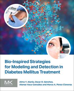 Bio-Inspired Strategies for Modeling and Detection in Diabetes Mellitus Treatment de Alma Y Alanis