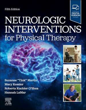 Neurologic Interventions for Physical Therapy de Suzanne Tink Martin