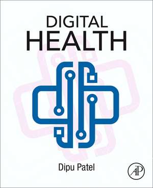 Digital Health: Telemedicine and Beyond de Dipu Patel