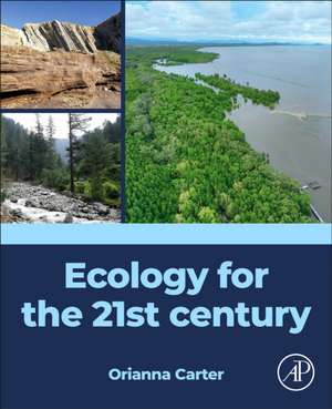 Ecology for the 21st century de Orianna Carter