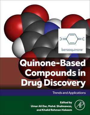 Quinone-Based Compounds in Drug Discovery: Trends and Applications de Umar Ali Dar