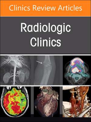 Current Controversies in Diagnostic and Interventional Radiology , An Issue of Radiologic Clinics of North America de Douglas S. Katz