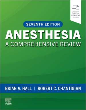 Anesthesia: A Comprehensive Review de Brian A. Hall