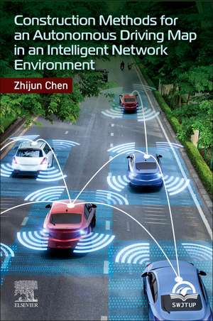 Construction Methods for an Autonomous Driving Map in an Intelligent Network Environment de Zhijun Chen