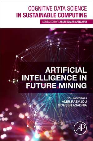 Artificial Intelligence in Future Mining de Amir Razmjou