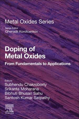 Doping of Metal Oxides: From Fundamentals to Applications de Subhendu Chakroborty