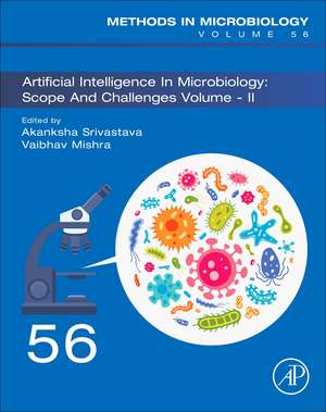 Artificial Intelligence in Microbiology: Scope and Challenges volume-II de Akanksha Srivastava