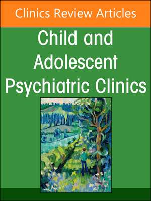 Inpatient Psychiatry, An Issue of Child and Adolescent Psychiatric Clinics of North America de Manan Shah