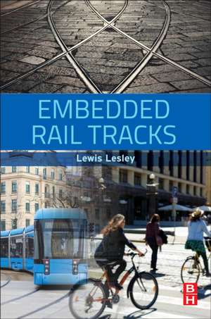 Embedded Rail Tracks de Lewis Lesley