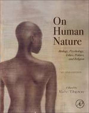 On Human Nature: Biology, Psychology, Ethics, Politics, and Religion de Michel Tibayrenc