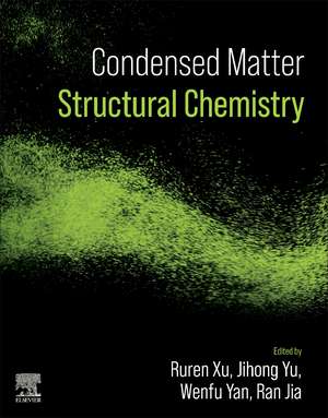 Condensed Matter Structural Chemistry de Ruren Xu