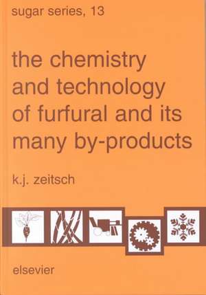 The Chemistry and Technology of Furfural and its Many By-Products de K.J. Zeitsch