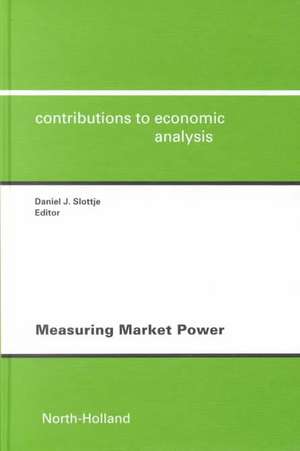 Measuring Market Power de Daniel Slottje