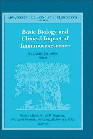 Basic Biology and Clinical Impact of Immunosenescence de G. Pawelec