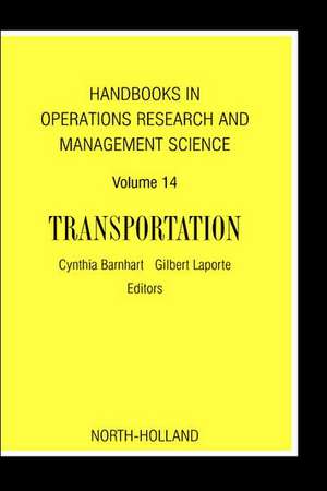 Handbooks in Operations Research and Management Science: Transportation de Cynthia Barnhart