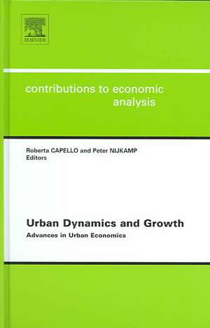 Urban Dynamics and Growth – Advances in Urban Economics de R. Capello