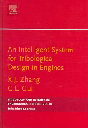 An Intelligent System for Engine Tribological Design de Xiangju Zhang