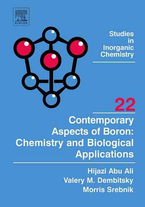 Contemporary Aspects of Boron: Chemistry and Biological Applications de Hijazi Abu Ali