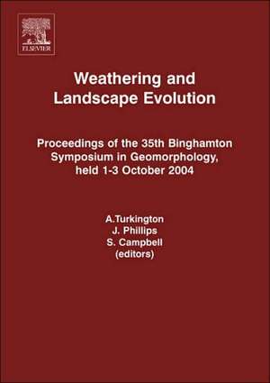 Weathering and Landscape Evolution de A. Turkington