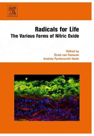 Radicals for Life: The Various Forms of Nitric Oxide de Ernst van Faassen