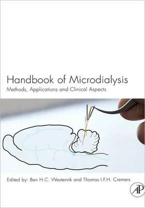 Handbook of Microdialysis: Methods, Applications and Perspectives de Ben HC Westerink