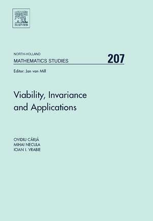 Viability, Invariance and Applications de Ovidiu Carja