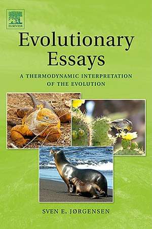 Evolutionary Essays: A Thermodynamic Interpretation of the Evolution de Sven Erik Jørgensen