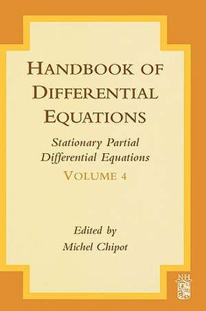 Handbook of Differential Equations: Stationary Partial Differential Equations de Michel Chipot