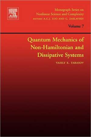 Quantum Mechanics of Non-Hamiltonian and Dissipative Systems de Vasily Tarasov