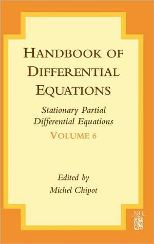 Handbook of Differential Equations: Stationary Partial Differential Equations de Michel Chipot