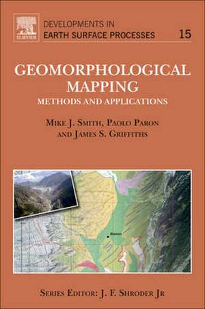 Geomorphological Mapping: Methods and Applications de Mike J. Smith