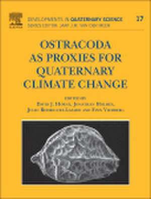 Ostracoda as Proxies for Quaternary Climate Change de David Horne